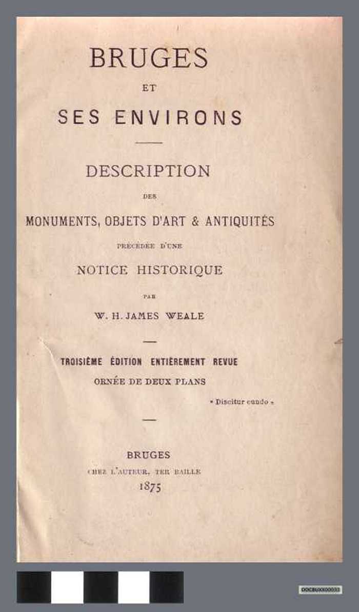 Bruges et ses environs. Description des monuments, objets dart & antiquités précédée dune historique - DOCBUXX00033 Bruges et ses environs. Description des monuments, objets dart & antiquités précédée dune historique