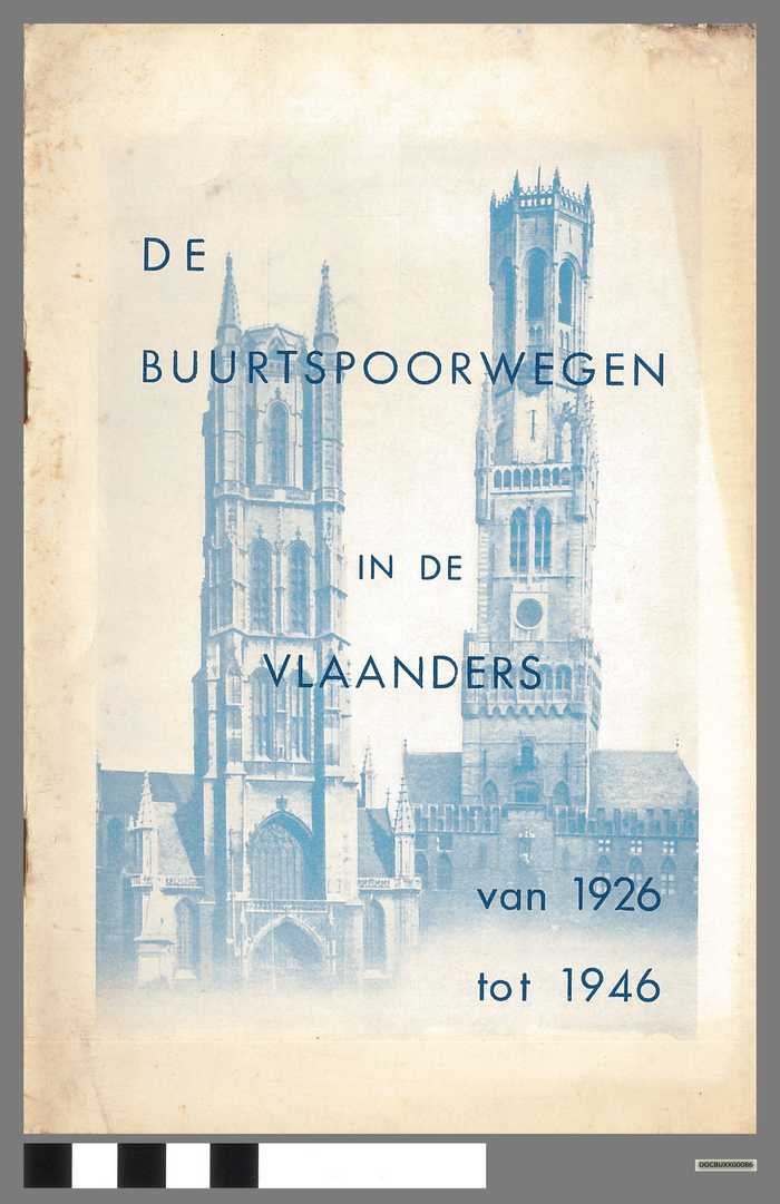 Boekje: De buurtspoorwegen in de Vlaanders van 1926 tot 1946 - DOCBUXX00086 Boekje: De buurtspoorwegen in de Vlaanders van 1926 tot 1946