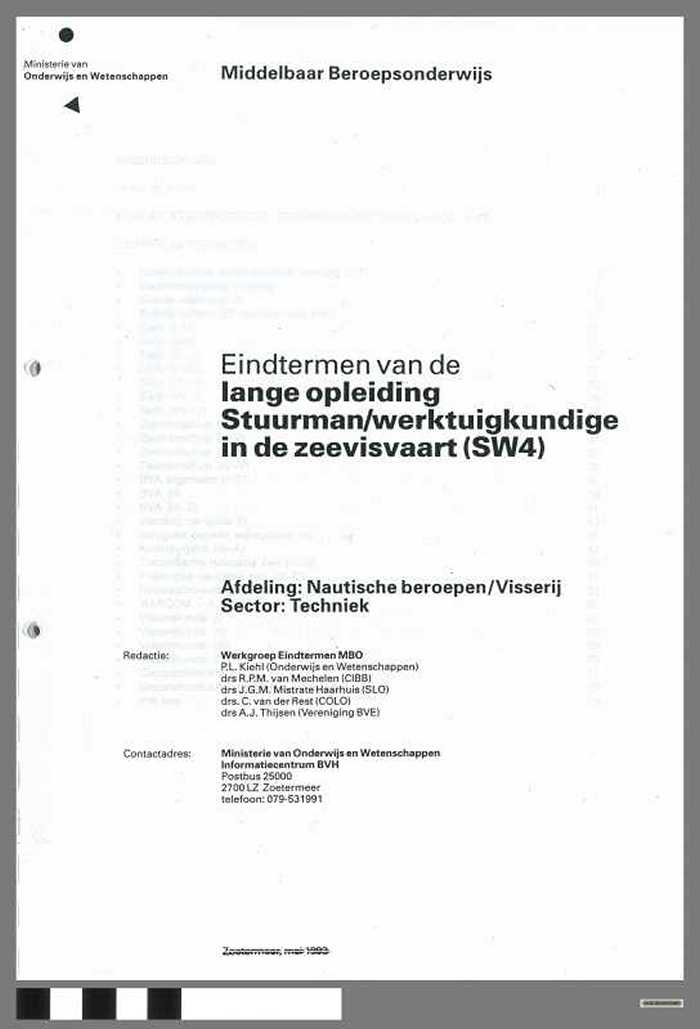 Eindtermen van de lange opleiding Stuurman/ Werktuigkundige in de zeevisvaart (SW4) - DOCIDXX00480 Eindtermen van de lange opleiding Stuurman/ Werktuigkundige in de zeevisvaart (SW4)