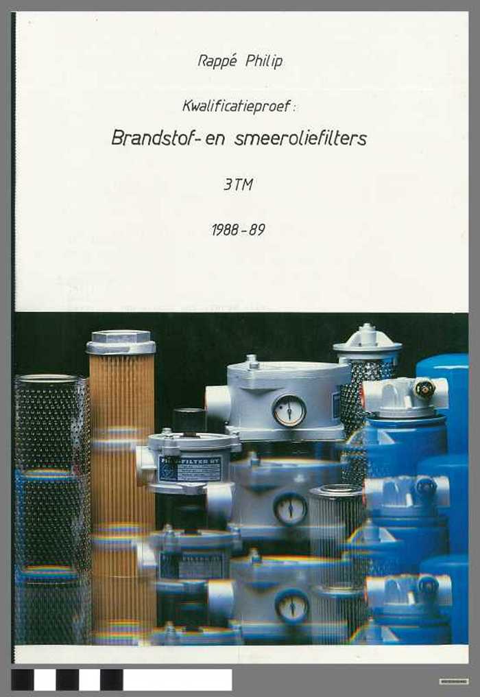 Kwalificatieproef : Brandstof- en smeeroliefilters door Rappé Philip - Schooljaar 1988-1989 - DOCIDXX00482 Kwalificatieproef : Brandstof- en smeeroliefilters door Rappé Philip - Schooljaar 1988-1989