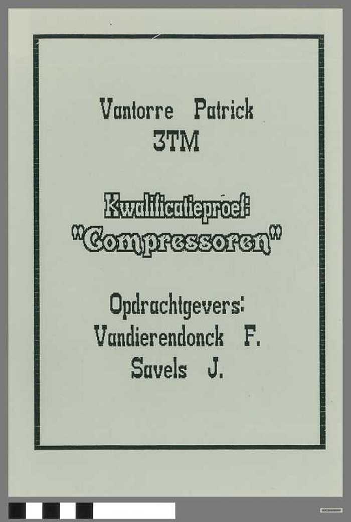 Kwalificatieproef: Compressoren van Vantorre Patrick - DOCIDXX00497 Kwalificatieproef: Compressoren van Vantorre Patrick