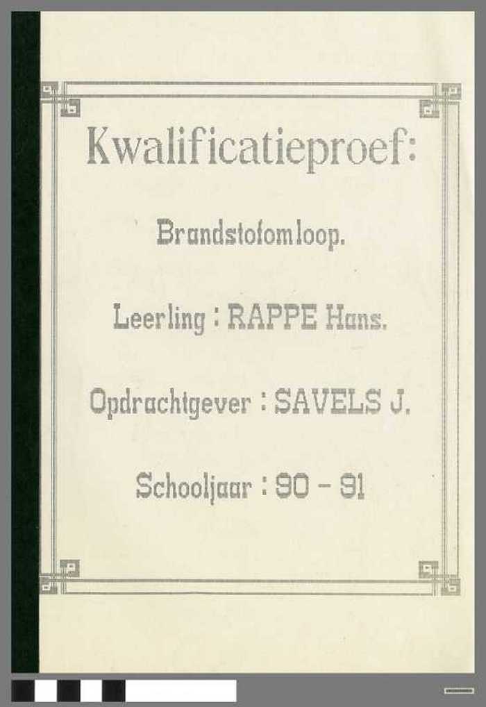 Kwalificatieproef: Brandstofomloop van Rappé Hans - Schooljaar 1990-1991 - DOCIDXX00503 Kwalificatieproef: Brandstofomloop van Rappé Hans - Schooljaar 1990-1991