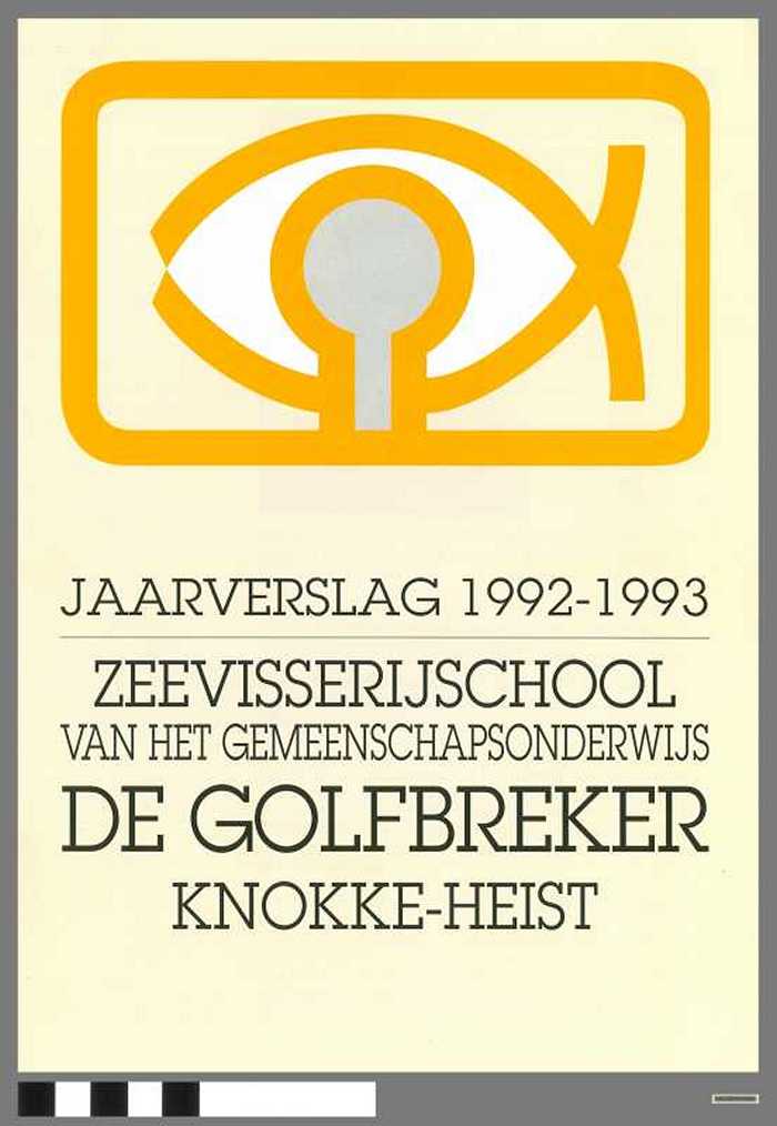 Zeevisserijschool v.h. Gemeenschapsonderwijs - De golfbreker - Jaarverslag 1992-1993 - DOCIDXX00565 Zeevisserijschool v.h. Gemeenschapsonderwijs - De golfbreker - Jaarverslag 1992-1993
