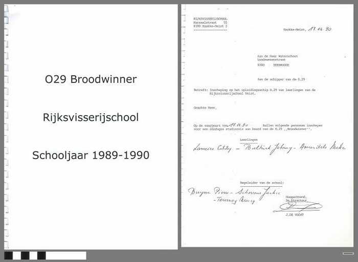 Inschepingsformulieren opleidingsschip O.29 Broodwinner - Rijksvisserijschool - Schooljaar 1989-1990 - DOCIDXX00597 Inschepingsformulieren opleidingsschip O.29 Broodwinner - Rijksvisserijschool - Schooljaar 1989-1990