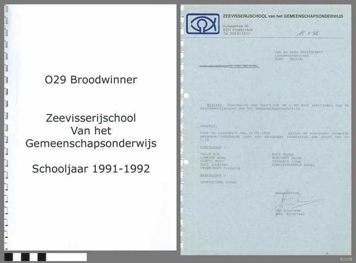 Inschepingsformulieren opleidingsschip O.29 Broodwinner - Zeevisserijschool van het Gemeenschapsonderwijs - Schoojaar 1991-1992 - DOCIDXX00599 Inschepingsformulieren opleidingsschip O.29 Broodwinner - Zeevisserijschool van het Gemeenschapsonderwijs - Schoojaar 1991-1992