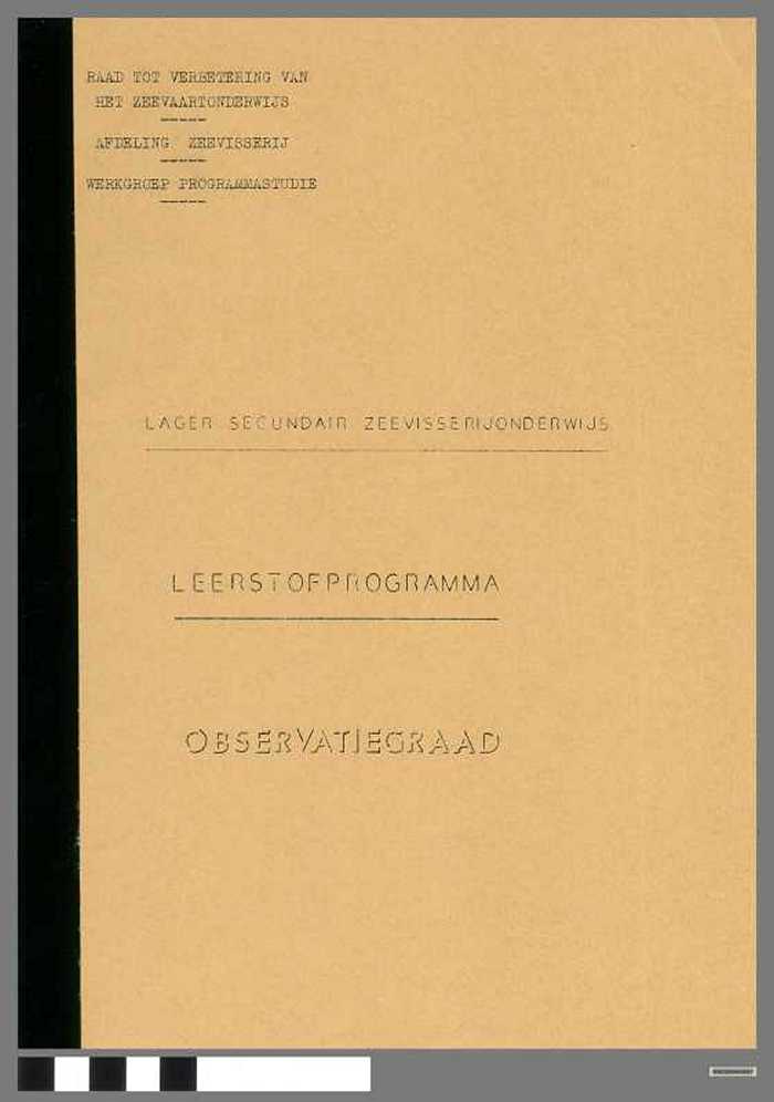 Lager Secundair Zeevisserijonderwijs - Leerstofprogramma - observatiegraad - DOCIDXX00697 Lager Secundair Zeevisserijonderwijs - Leerstofprogramma - observatiegraad