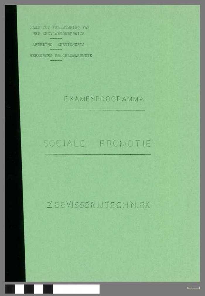 Examenprogramma - Sociale promotie - Zeevisserijtechniek - DOCIDXX00702 Examenprogramma - Sociale promotie - Zeevisserijtechniek