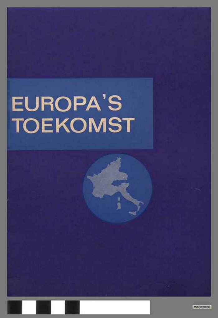 Europa's toekomst - DOCIDXX00713 Europa's toekomst