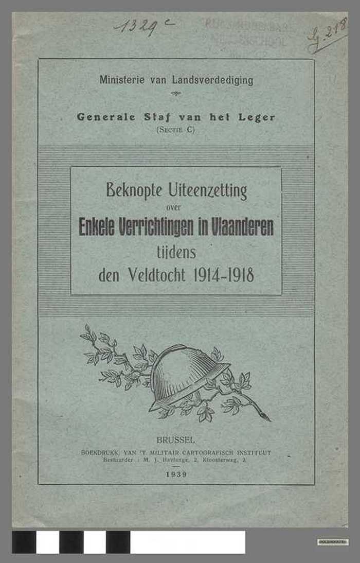 Beknopte uiteenzetting over Enkele Verrichtingen in Vlaanderen tijdens den veldtocht 1914-1918 - DOCIDXX00781 Beknopte uiteenzetting over Enkele Verrichtingen in Vlaanderen tijdens den veldtocht 1914-1918