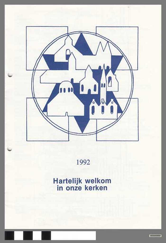 Hartelijk welkom in onze kerken - 1992 - DOCIDXX00838 Hartelijk welkom in onze kerken - 1992