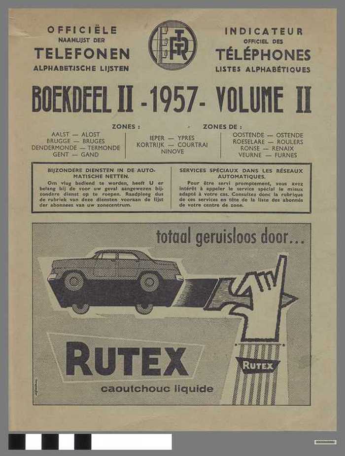 OFFICIËLE NAAMLIJST DER TELEFONEN - Alfabetische lijsten BOEKDEEL II - 1957 - VOLUME II - DOCIDXX00882 OFFICIËLE NAAMLIJST DER TELEFONEN - Alfabetische lijsten BOEKDEEL II - 1957 - VOLUME II