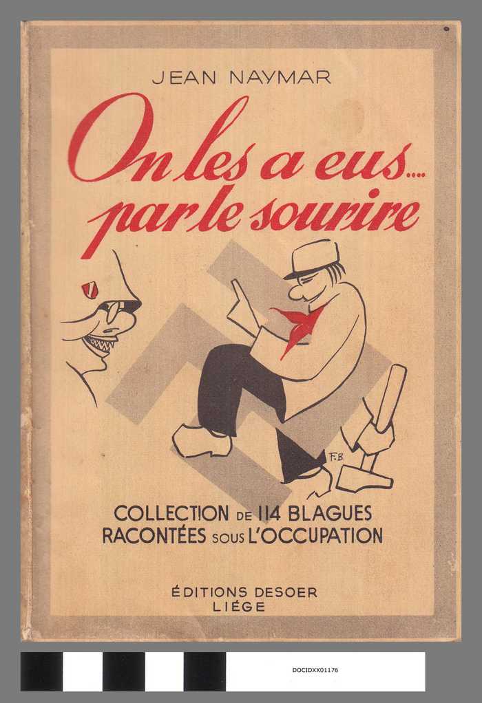 Boekje: On les eus?par le sourire - Collection de 114 blagues racontées sous l'occupation - DOCIDXX01176 Boekje: On les eus?par le sourire - Collection de 114 blagues racontées sous l'occupation