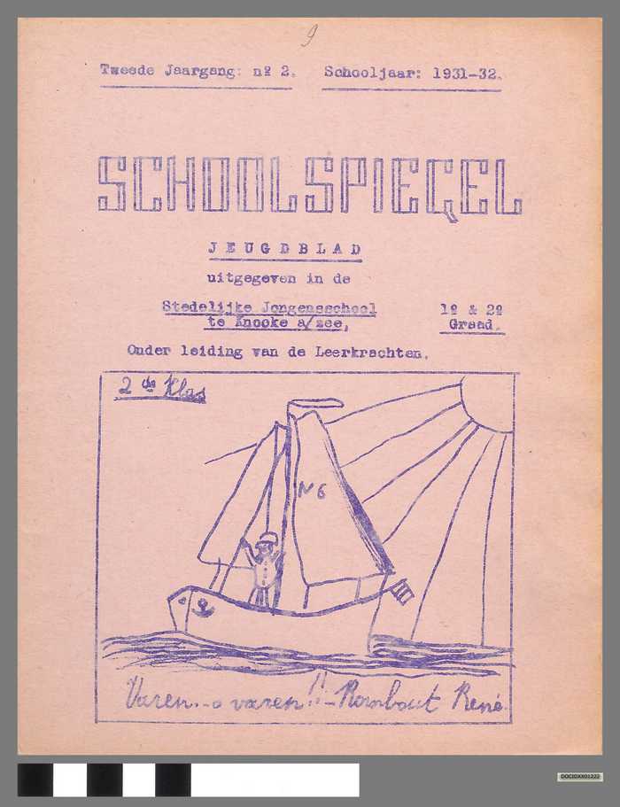 Boekje: Schoolspiegel - Stedelijke Jongensschool - Knocke a/zee - 1e & 2e graad - Tweede jaargang - N° 2 - Schooljaar 1931-1932 - DOCIDXX01222 Boekje: Schoolspiegel - Stedelijke Jongensschool - Knocke a/zee - 1e & 2e graad - Tweede jaargang - N° 2 - Schooljaar 1931-1932
