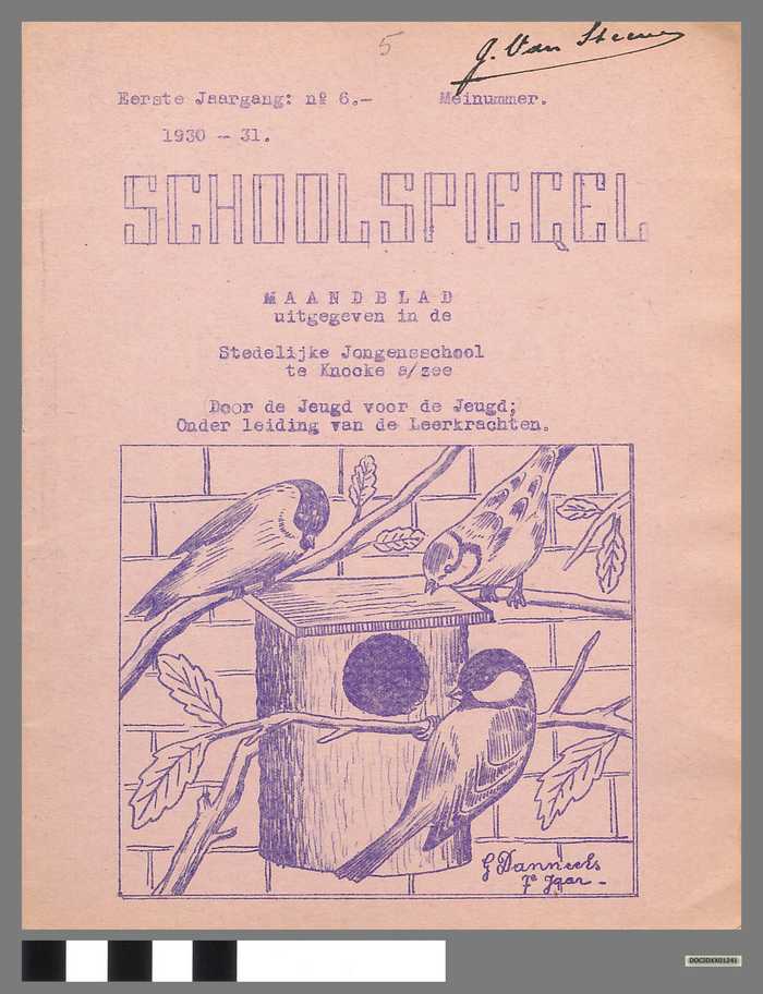 Boekje: Schoolspiegel - Stedelijke Jongensschool - Knocke a/zee - Eerste jaargang - N° 6 - Meinummer - Schooljaar 1930-1931 - DOCIDXX01241 Boekje: Schoolspiegel - Stedelijke Jongensschool - Knocke a/zee - Eerste jaargang - N° 6 - Meinummer - Schooljaar 1930-1931