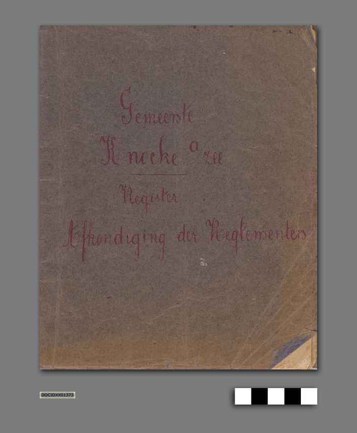 Register afkondiging der reglementen - Gemeente Knocke aan Zee - DOCIDXX01373 Register afkondiging der reglementen - Gemeente Knocke aan Zee